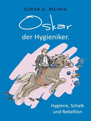 cover image of Oskar, der Hygieniker
